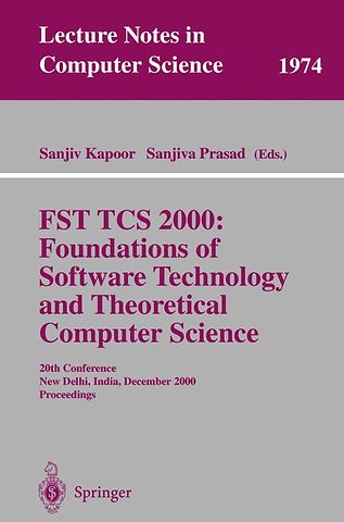 FST TCS 2000: Foundations of Software Technology and Theoretical Science