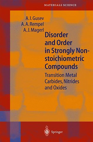 Disorder and Order in Strongly Nonstoichiometric Compounds