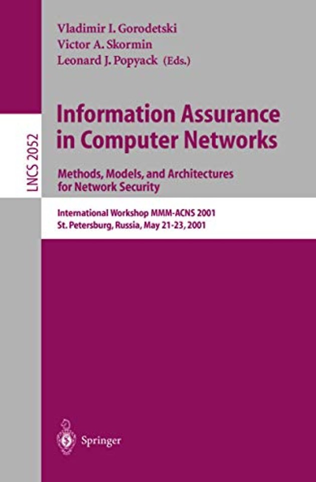 Information Assurance in Computer Networks: Methods, Models and Architectures for Network Security