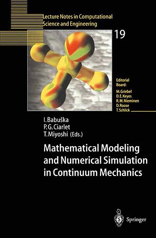 Mathematical Modeling and Numerical Simulation in Continuum Mechanics