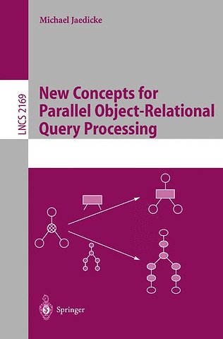 New Concepts for Parallel Object-Relational Query Processing