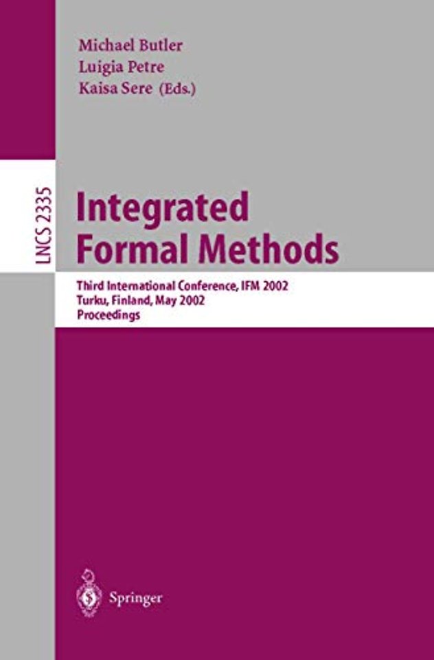 Integrated Formal Methods