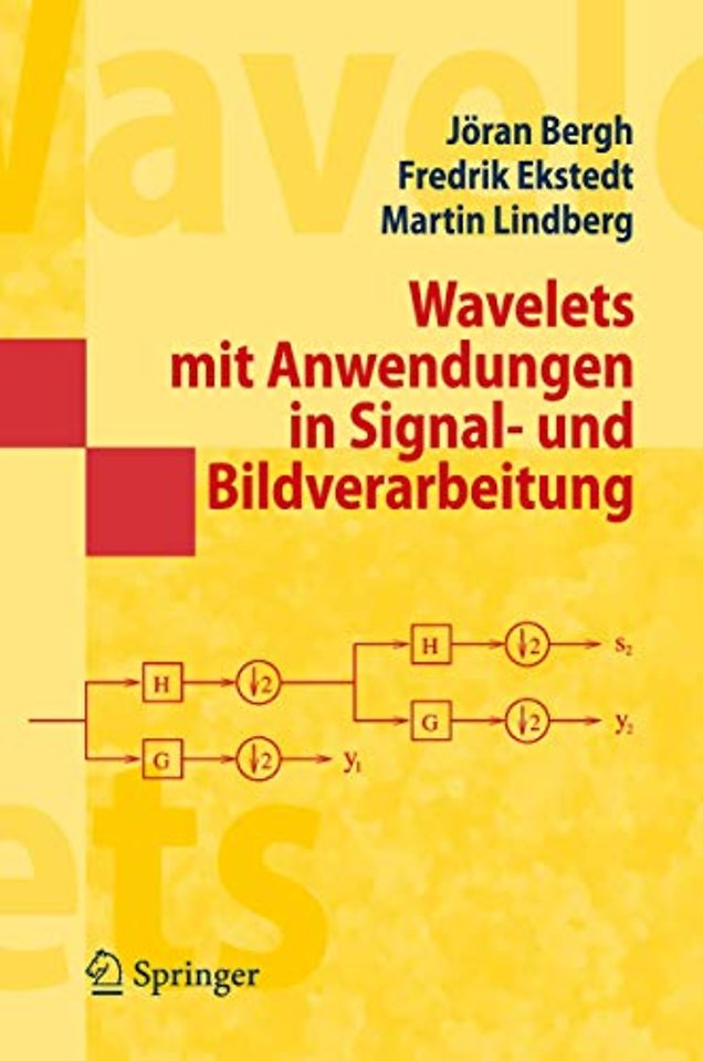 Wavelets mit Anwendungen in Signal- und Bildverarbeitung