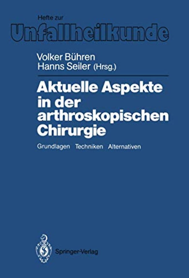 Aktuelle Aspekte in der arthroskopischen Chirurgie