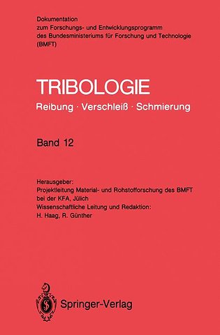 Tribologie: Reibung · Verschleiß · Schmierung