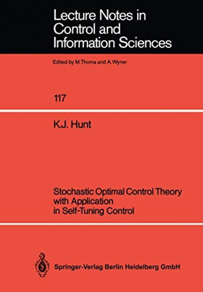 Stochastic Optimal Control Theory with Application in Self-Tuning Control