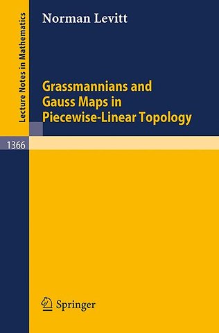 Grassmannians and Gauss Maps in Piecewise-Linear Topology