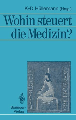 Wohin steuert die Medizin?