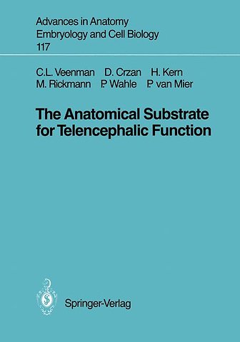 The Anatomical Substrate for Telencephalic Function