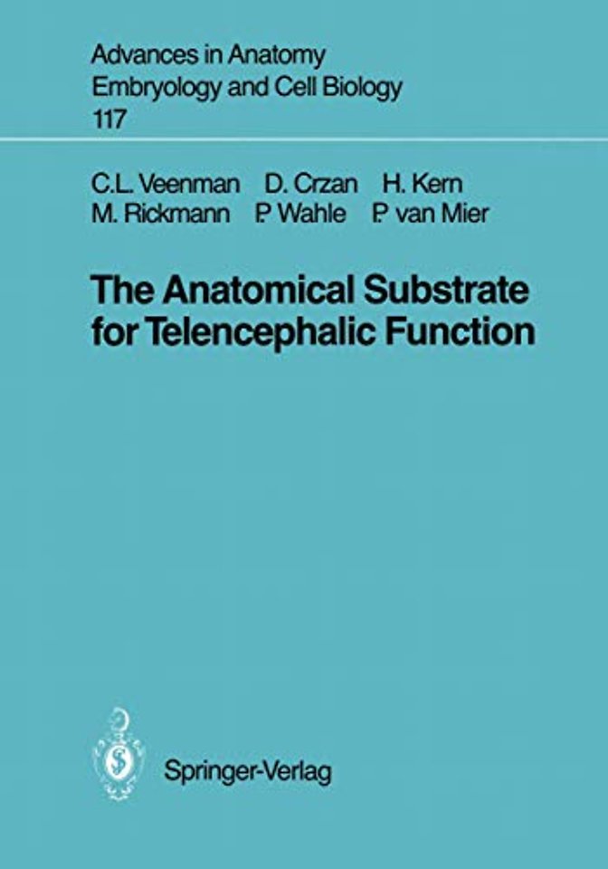 The Anatomical Substrate for Telencephalic Function