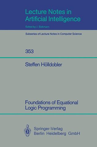 Foundations of Equational Logic Programming