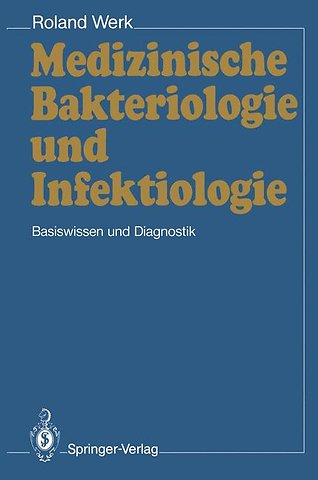 Medizinische Bakteriologie und Infektiologie