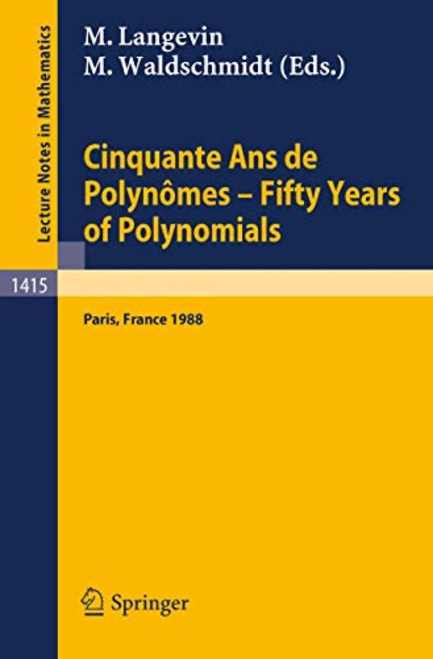 Cinquante Ans de Polynomes - Fifty Years of Polynomials