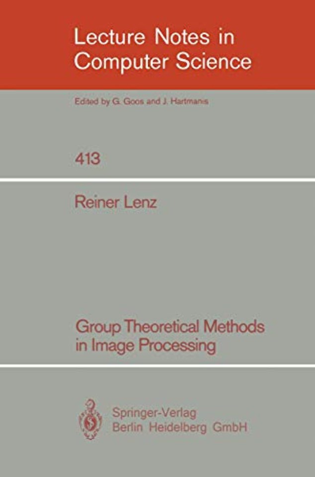 Group Theoretical Methods in Image Processing