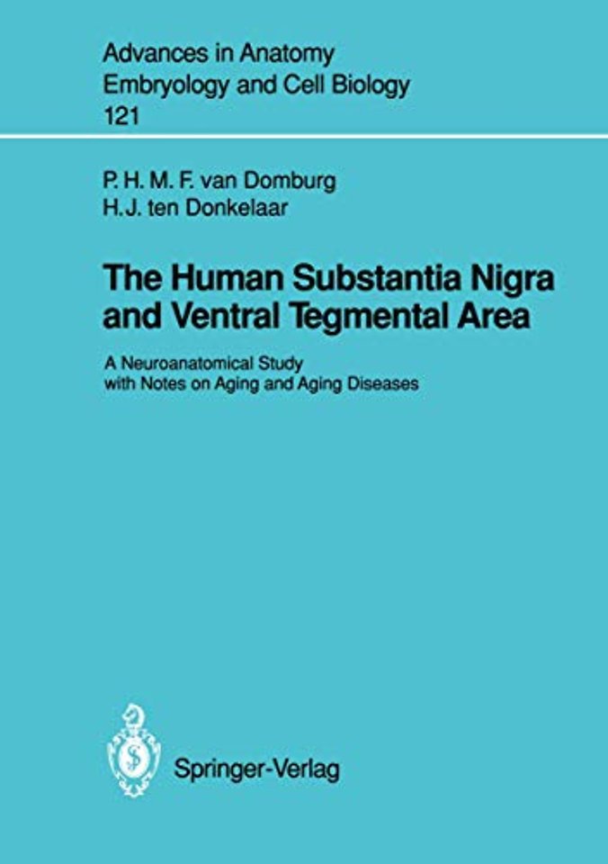 The Human Substantia Nigra and Ventral Tegmental Area