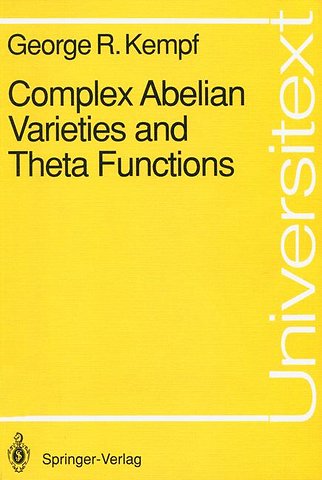 Complex Abelian Varieties and Theta Functions