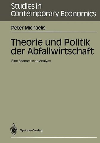 Theorie und Politik der Abfallwirtschaft