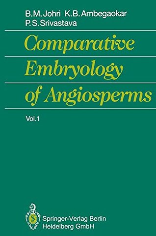 Comparative Embryology of Angiosperms Vol. 1/2