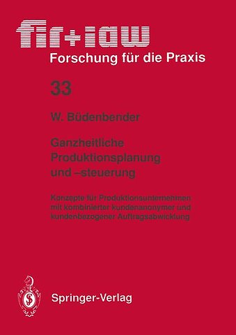 Ganzheitliche Produktionsplanung und -steuerung