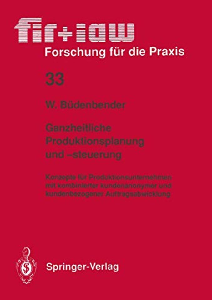 Ganzheitliche Produktionsplanung und -steuerung