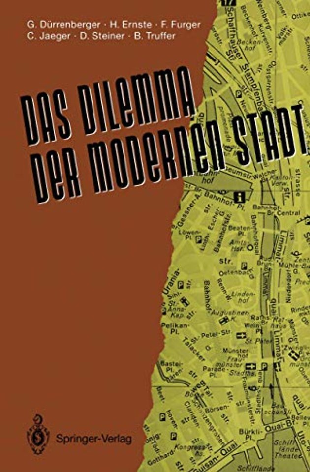 Das Dilemma der modernen Stadt