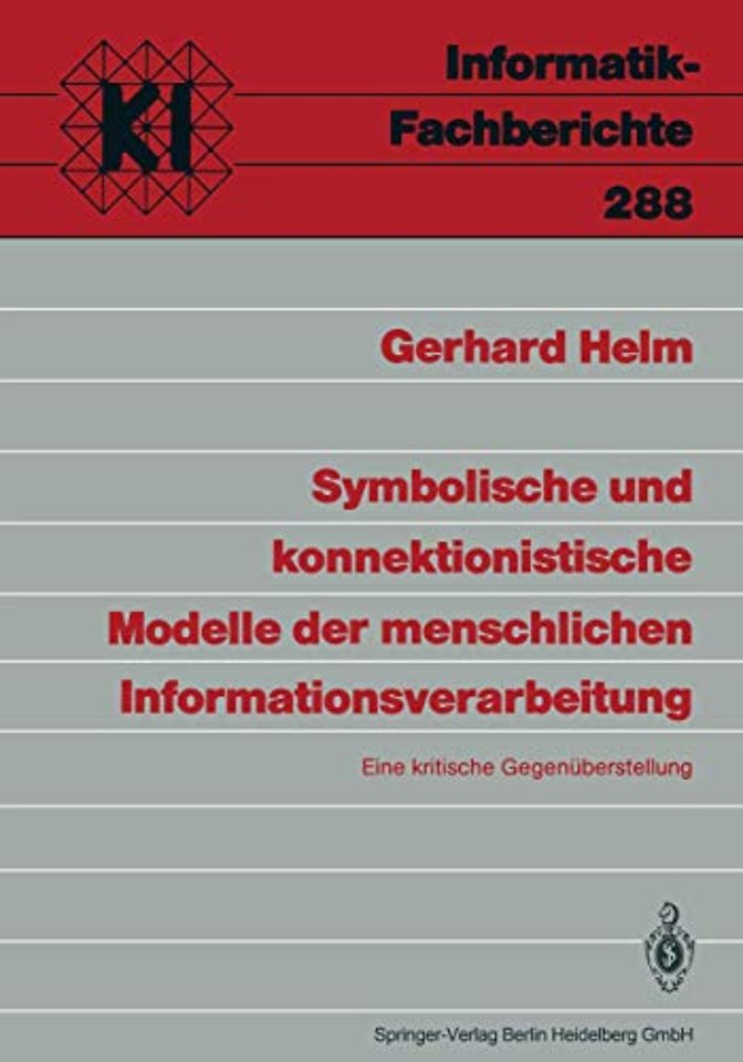 Symbolische und konnektionistische Modelle der menschlichen Informationsverarbeitung