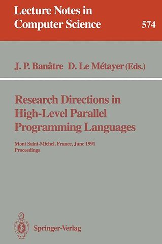 Research Directions in High-Level Parallel Programming Languages