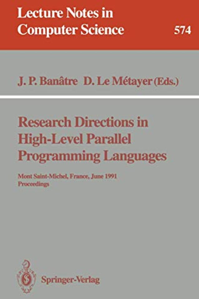 Research Directions in High-Level Parallel Programming Languages