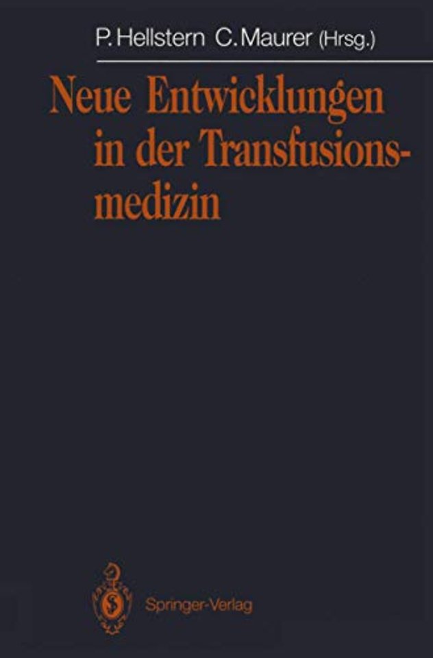 Neue Entwicklungen in der Transfusionsmedizin