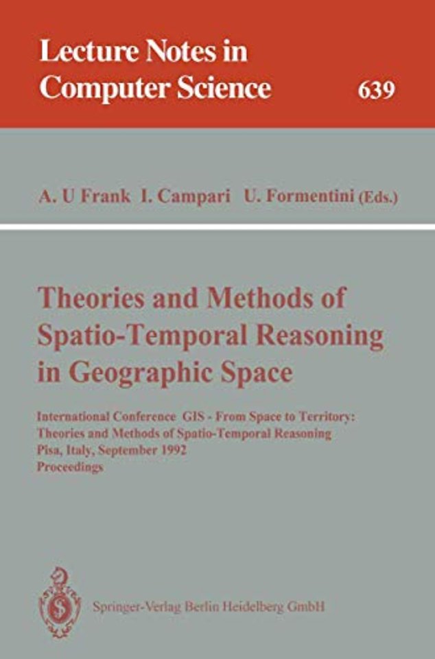 Theories and Methods of Spatio-Temporal Reasoning in Geographic Space