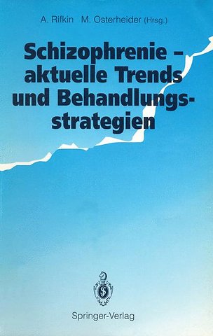 Schizophrenie — aktuelle Trends und Behandlungsstrategien