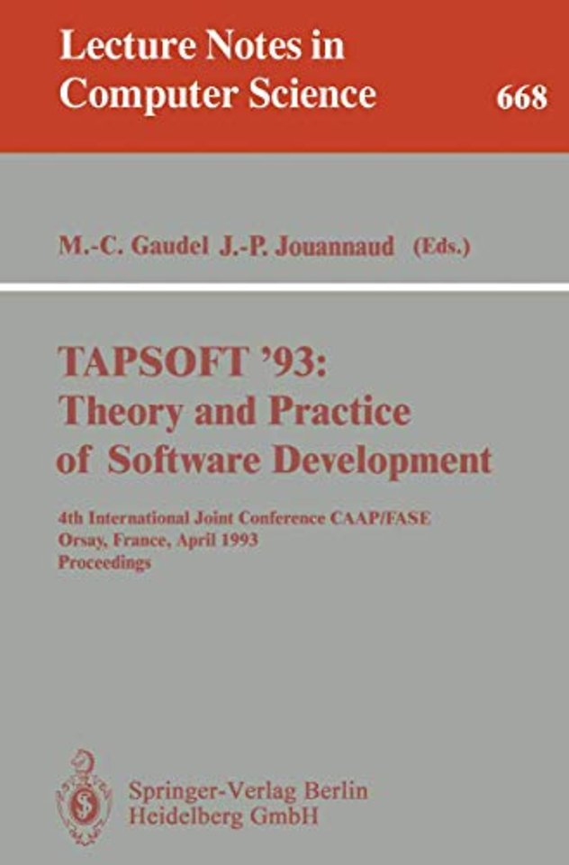 TAPSOFT '93: Theory and Practice of Software Development