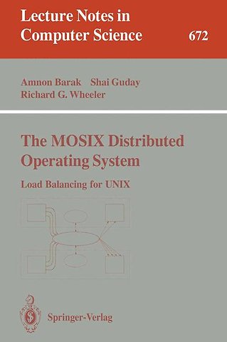 The MOSIX Distributed Operating System