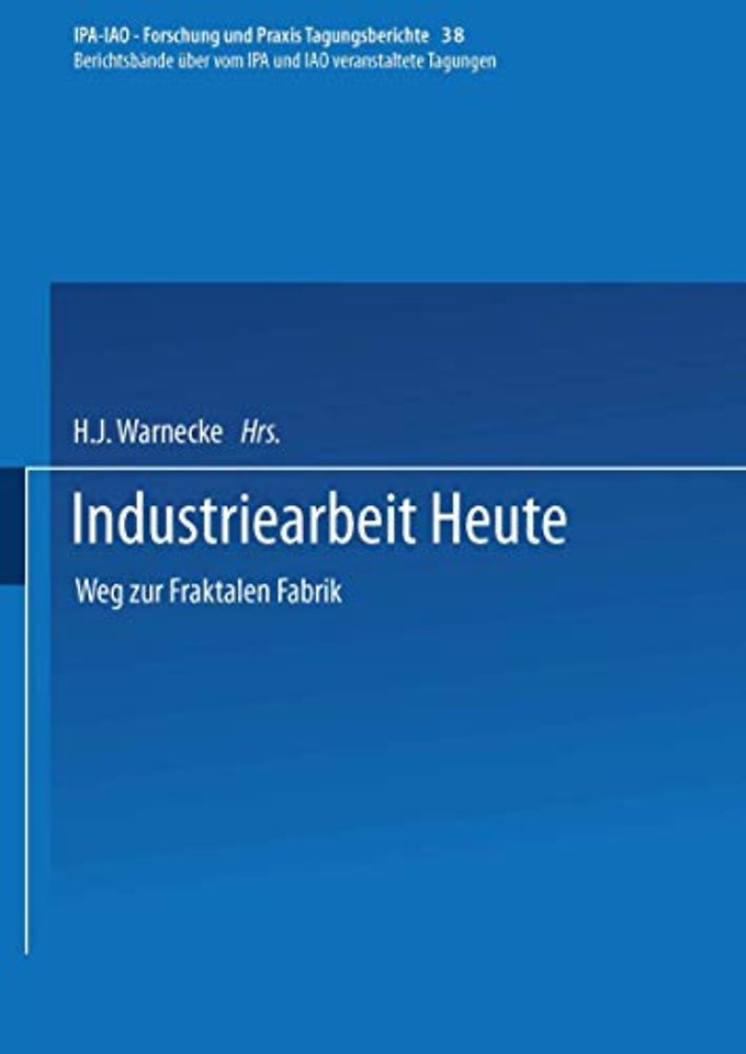 Industriearbeit Heute
