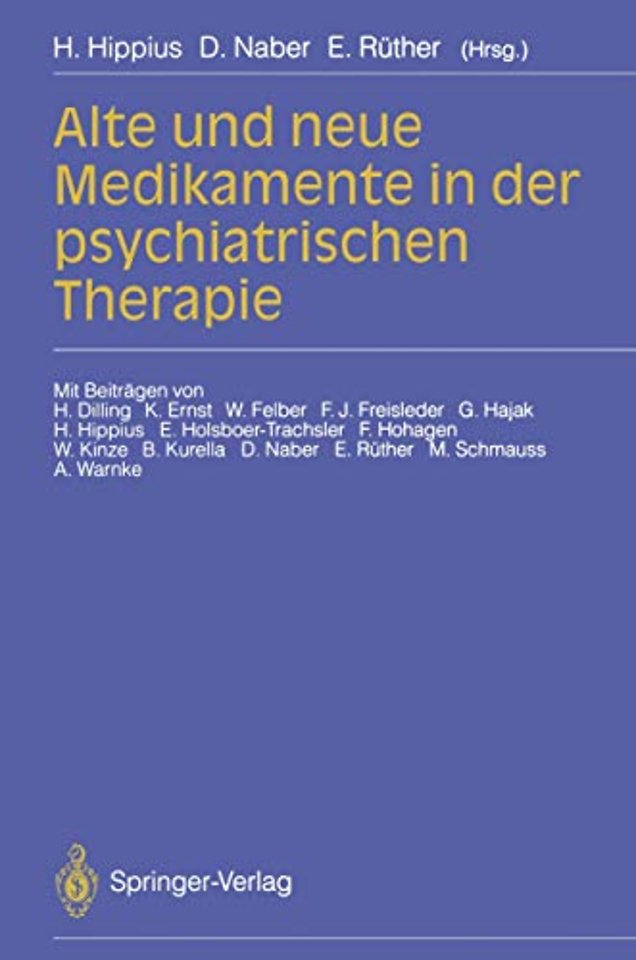 Alte und neue Medikamente in der psychiatrischen Therapie