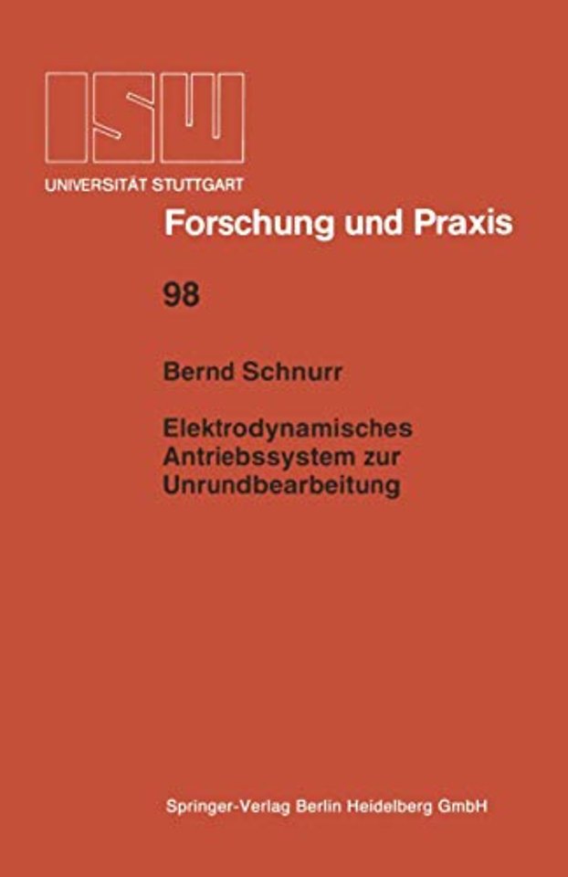 Elektrodynamisches Antriebssystem zur Unrundbearbeitung