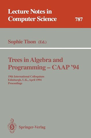 Trees in Algebra and Programming - CAAP '94