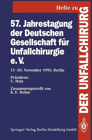 57. Jahrestagung der Deutschen Gesellschaft für Unfallchirurgie e.V.