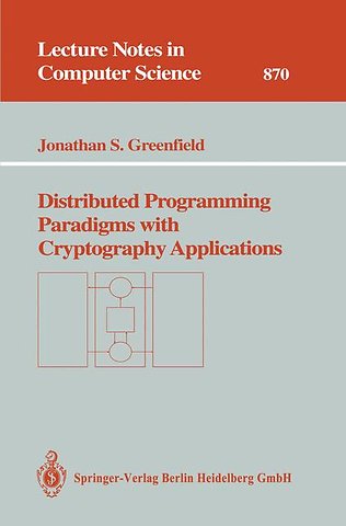 Distributed Programming Paradigms with Cryptography Applications