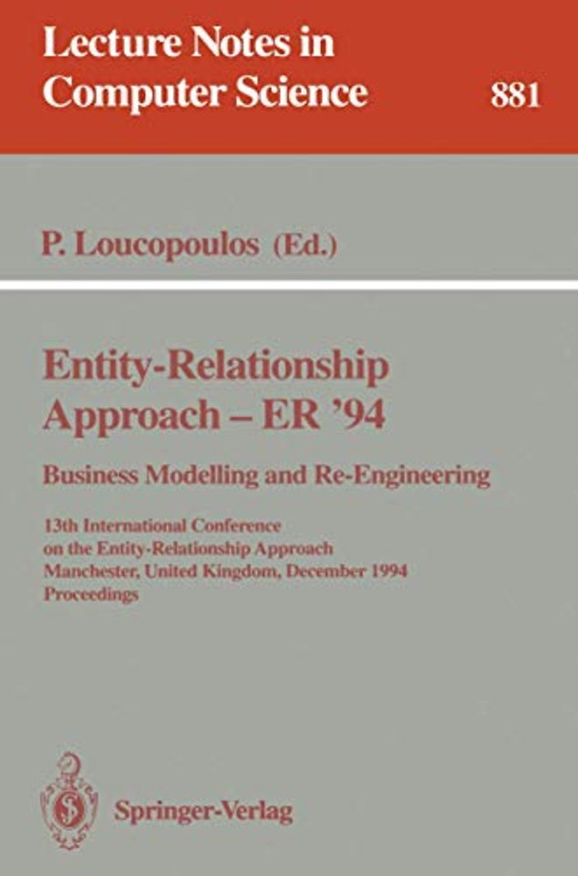 Entity-Relationship Approach - ER '94. Business Modelling and Re-Engineering