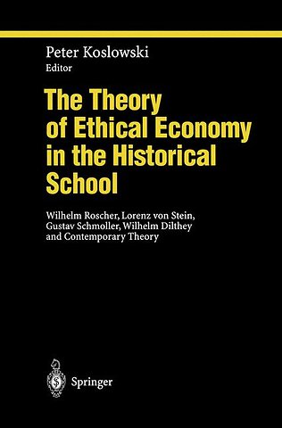 The Theory of Ethical Economy in the Historical School