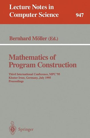 Mathematics of Program Construction