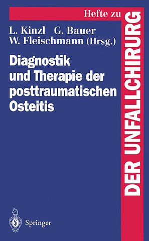 Diagnostik und Therapie der posttraumatischen Osteitis