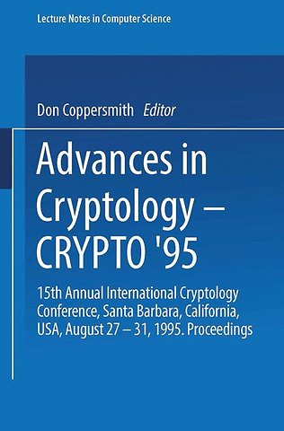 Advances in Cryptology — CRYPTO ’95