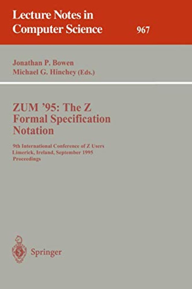 ZUM '95: The Z Formal Specification Notation