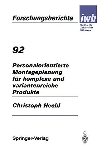 Personalorientierte Montageplanung für komplexe und variantenreiche Produkte