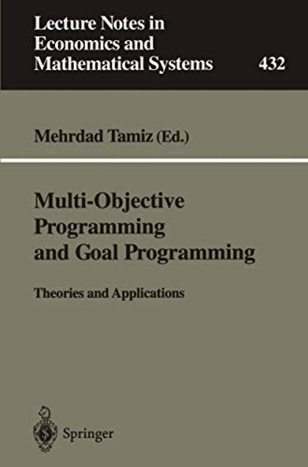 Multi-Objective Programming and Goal Programming