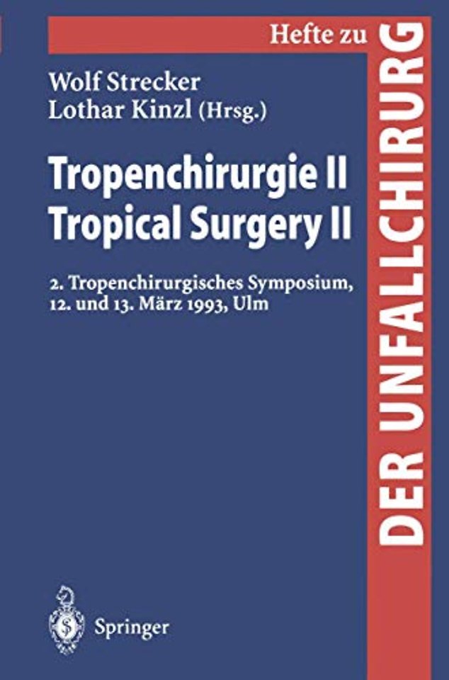 Tropenchirurgie II / Tropical Surgery II