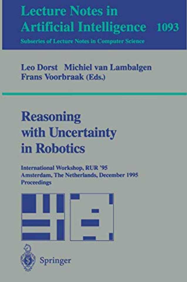 Reasoning with Uncertainty in Robotics