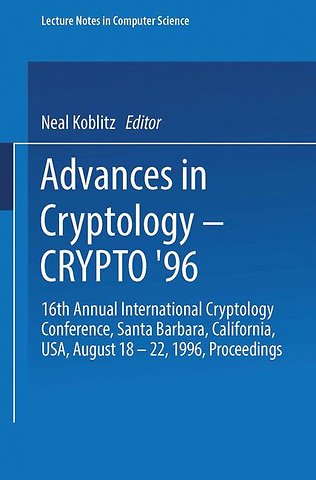 Advances in Cryptology — CRYPTO ’96